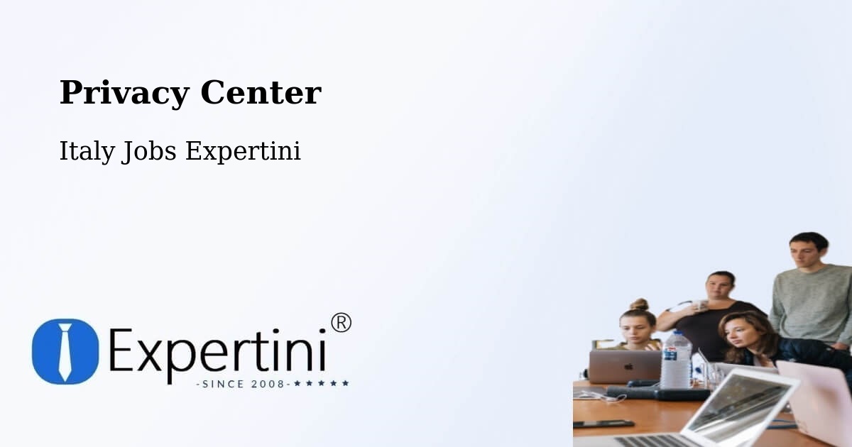 Privacy Center - Italy Jobs Expertini